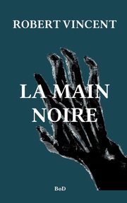 La main noire, Robert Christian