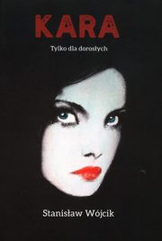 Kara Tylko dla dorosych, Wjcik Stanisaw
