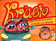 Krusio Przytuek dla jey Wyprawa na wysp, Szafraniec-Konert Aleksandra