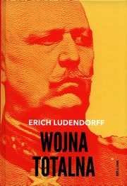 Wojna totalna, Ludendorff Erich