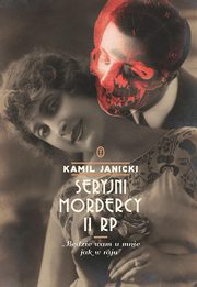 Seryjni mordercy II RP, Janicki Kamil