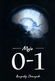 Moje 0-1, Domagaa Krzysztof