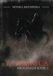 Tajemnica mrocznego jedca, Krzemiska Monika