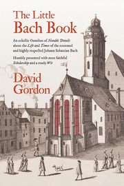 The Little Bach Book, Gordon David J