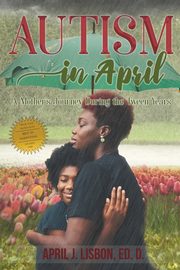 Autism in April, Lisbon ED.D. April J