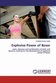 Explosive Power of Boxer, Lenka Pradeep Kumar