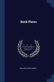 Book Plates, Hardy William John