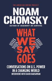 What We Say Goes, Chomsky Noam