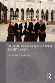 Radical Islam in the Former Soviet Union, 
