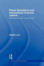Peace Operations and International Criminal Justice, Lyck Majbritt