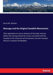 Massage and the Original Swedish Movements, Ostrom Kurre W.