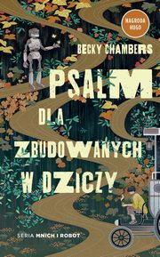 Psalm dla zbudowanych w dziczy, Chambers Becky