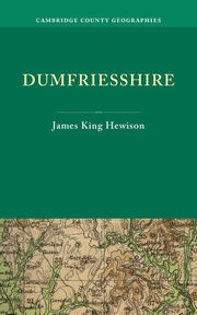 Dumfriesshire. by James K. Hewison, Hewison James K.