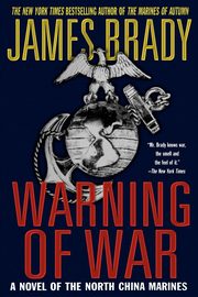 Warning of War, Brady James