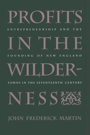 Profits in the Wilderness, Martin John Frederick