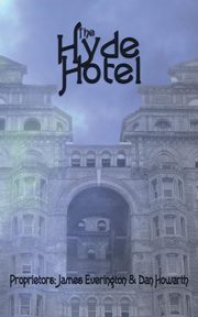 The Hyde Hotel, 