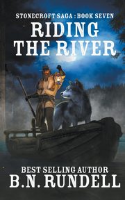 Riding The River, Rundell B.N.