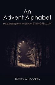 An Advent Alphabet, Mackey Jeffrey A.