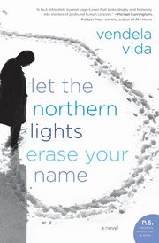 Let the Northern Lights Erase Your Name, Vida Vendela