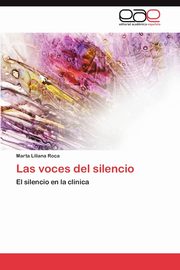 Las Voces del Silencio, Roca Marta Liliana