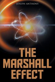 The Marshall Effect, Anthony Joseph