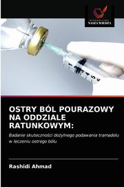 OSTRY BL POURAZOWY NA ODDZIALE RATUNKOWYM, Ahmad Rashidi