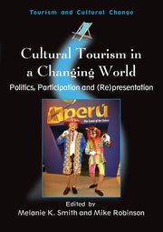 Cultural Tourism in a Changing World, 