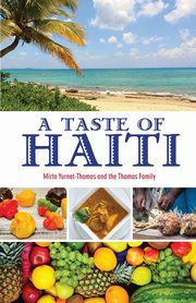 A Taste of Haiti, Yurnet-Thomas Mirta