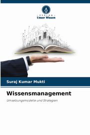 Wissensmanagement, Mukti Suraj Kumar
