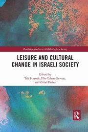 Leisure and Cultural Change in Israeli Society, 