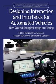 Designing Interaction and Interfaces for Automated Vehicles, 