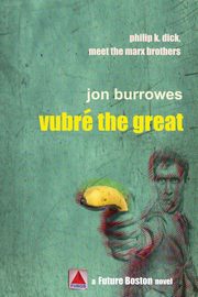 Vubr the Great, Burrowes Jon