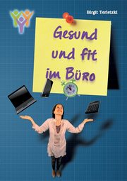 Gesund und fit im Bro, Terletzki Birgit