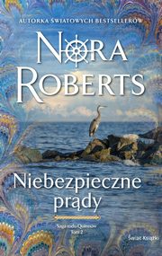 Saga rodu Quinnw Tom 2 Niebezpieczne prdy, Roberts Nora