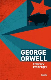 Folwark zwierzcy, Orwell George