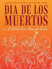 ksiazka tytu: Dia de los Muertos autor: Da Paix?o Emelie