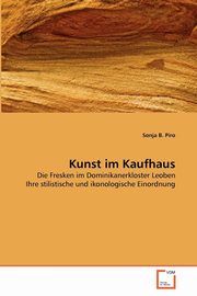 ksiazka tytu: Kunst im Kaufhaus autor: Piro Sonja B.