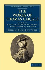 The Works of Thomas Carlyle - Volume 12, Carlyle Thomas