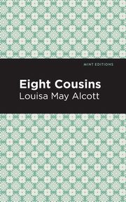 Eight Cousins, Alcott Louisa May