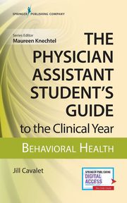 Physician Assistant Student's Guide to the Clinical Year, 