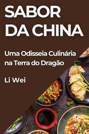 Sabor da China, Wei Li