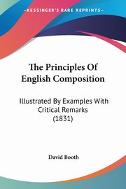 The Principles Of English Composition, Booth David