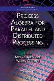 Process Algebra for Parallel and Distributed Processing, 