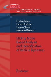 Sliding Mode Based Analysis and Identification of Vehicle Dynamics, Imine Hocine