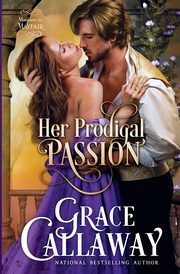 Her Prodigal Passion, Callaway Grace