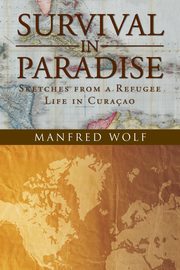 Survival in Paradise, Wolf Manfred