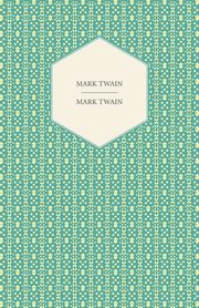 Mark Twain, Twain Mark