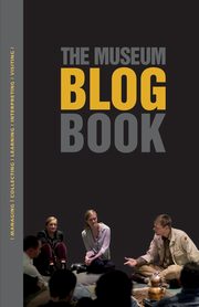The Museum Blog Book, 
