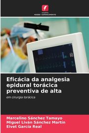 Eficcia da analgesia epidural torcica preventiva de alta, Snchez Tamayo Marcelino