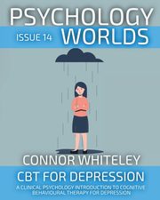 Psychology Worlds Issue 14, Whiteley Connor